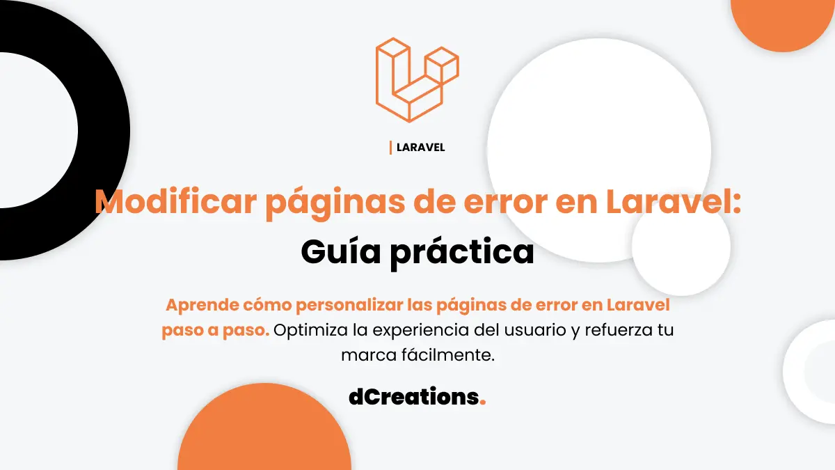 Modificar páginas de error en Laravel: Guía práctica