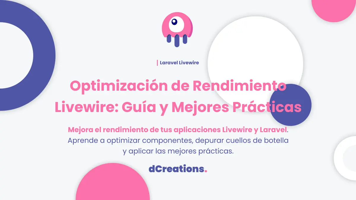 Optimización de Rendimiento Livewire: Guía y Mejores Prácticas