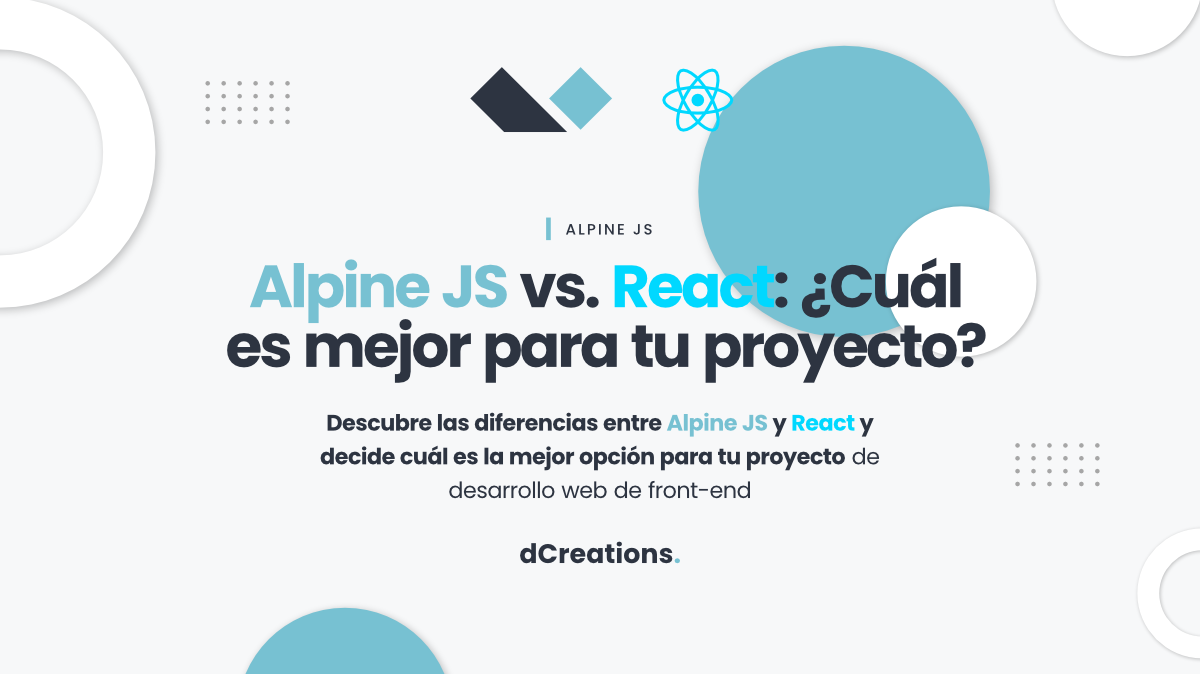 Alpine JS vs. React: ¿Cuál es mejor para tu proyecto?