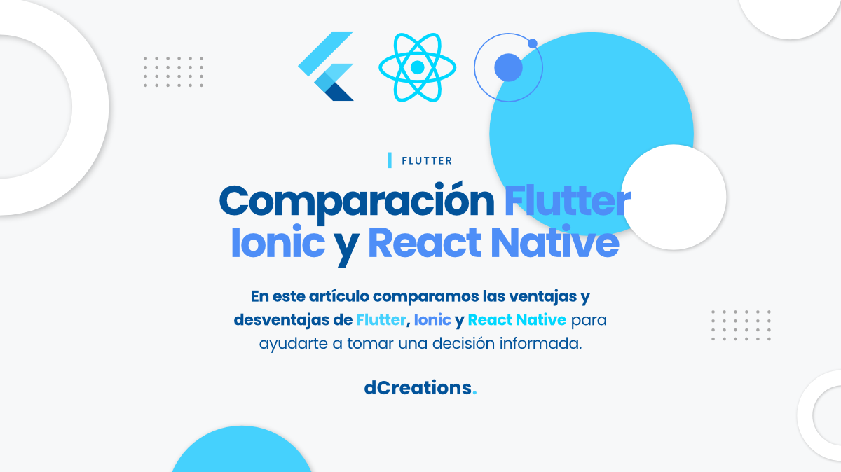 Comparación Flutter Ionic y React Native