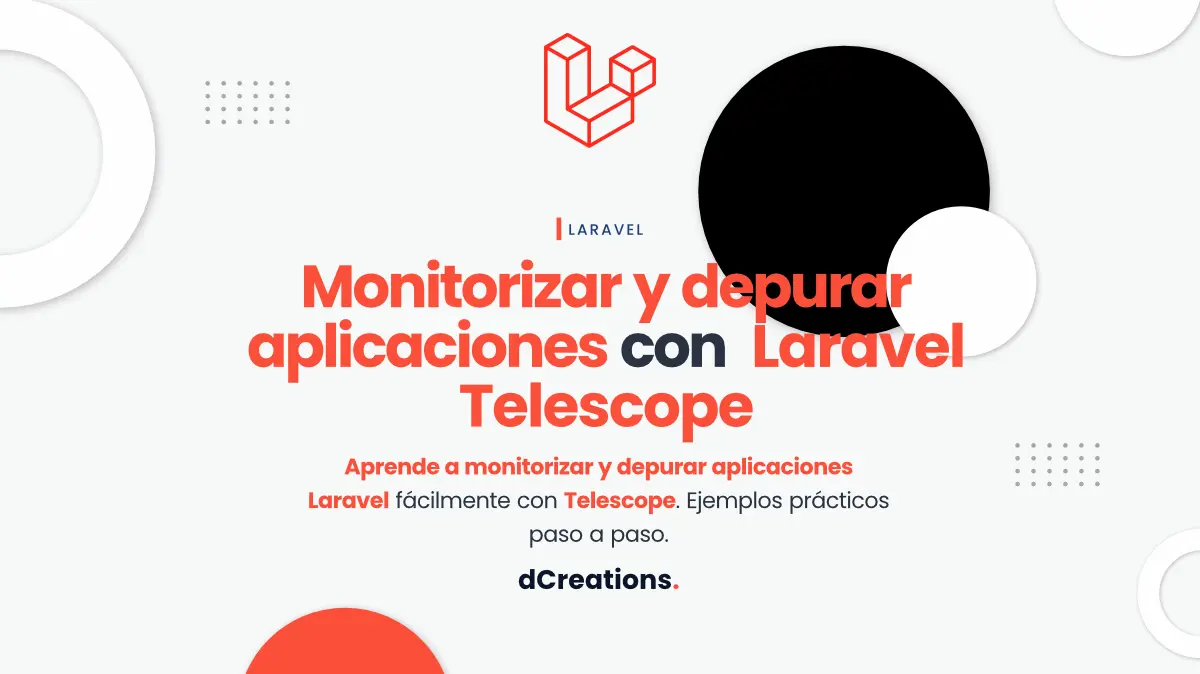 Monitorizar y depurar aplicaciones con Laravel Telescope