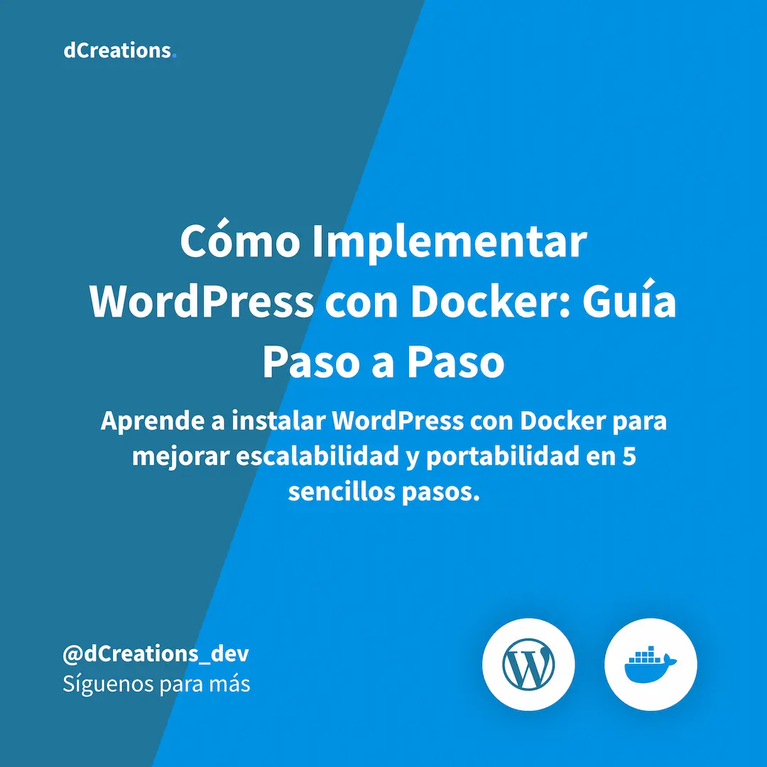 Guía Paso a Paso de Implementación de WordPress con Docker