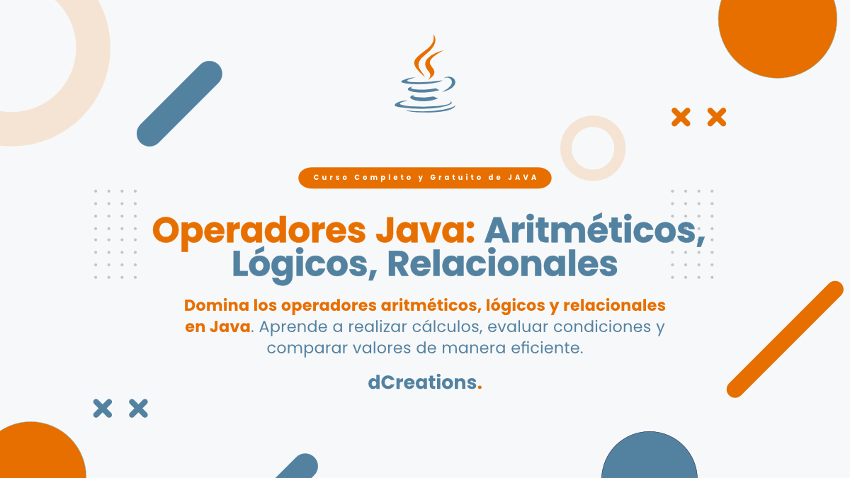 Operadores Java: Aritméticos, Lógicos, Relacionales