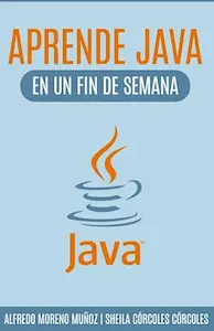 Ver libro Aprende Java en un fin de semana de Alfredo Moreno Muñoz y Sheila Córcoles Córcoles