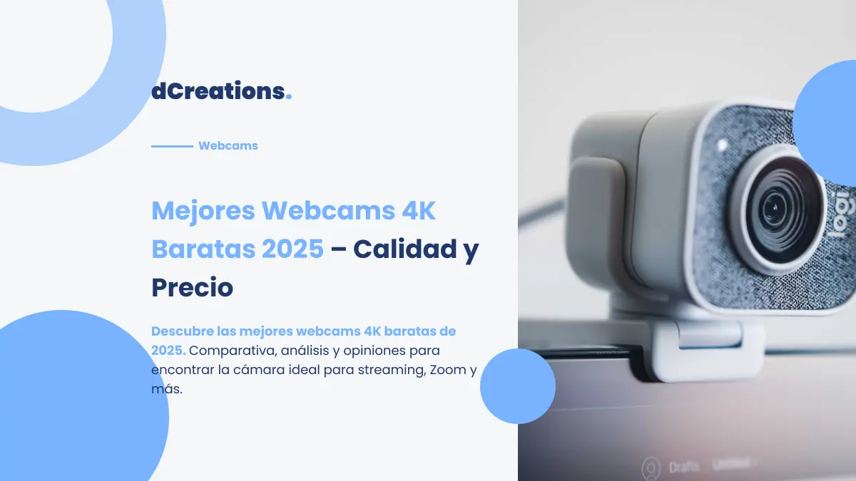 Mejores Webcams 4K Baratas 2025 – Calidad y Precio